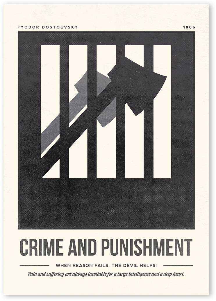 A minimalist illustration showing an axe behind jail bars in black and white. Print includes title of the book Crime and Punishment and quotes.