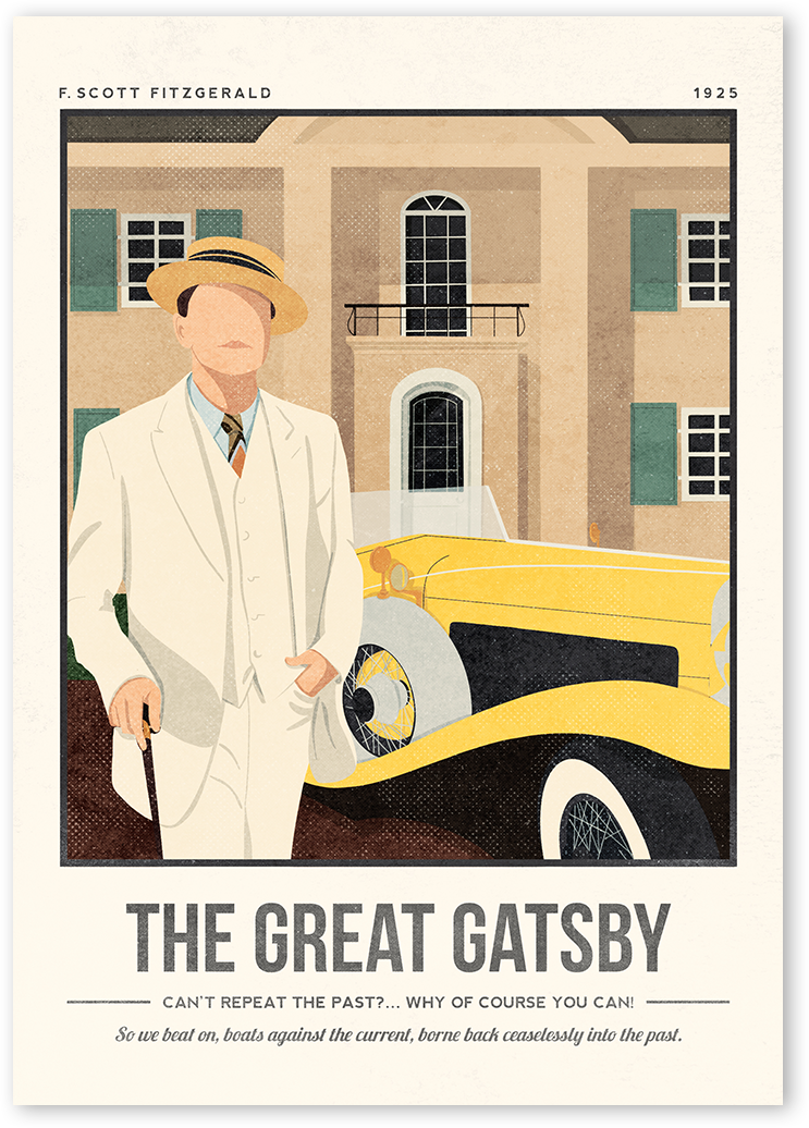 Illustration depicting Gatsby in front of his yellow car with his mension on the back. Artwork including Fitzgerald's quote from the book ad title.