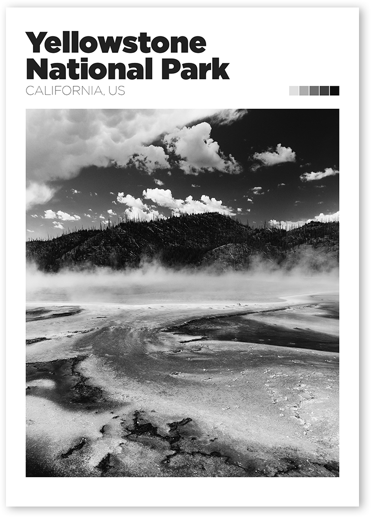 B&W print of Yellowstone National Park. The poster features a scenic view of the park, including the Old Faithful geyser.